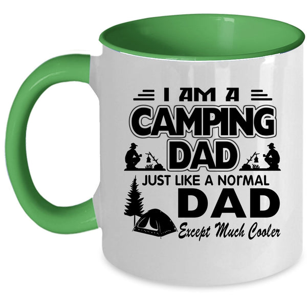 Camping Dad Coffee Mug, I Am A Camping Dad Just Like A Normal Dad Accent Mug