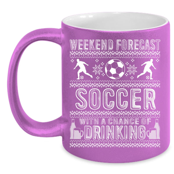 Weekend Forecast Soccer Coffee Mug, Cute Gift For Soccer Player Coffee Cup