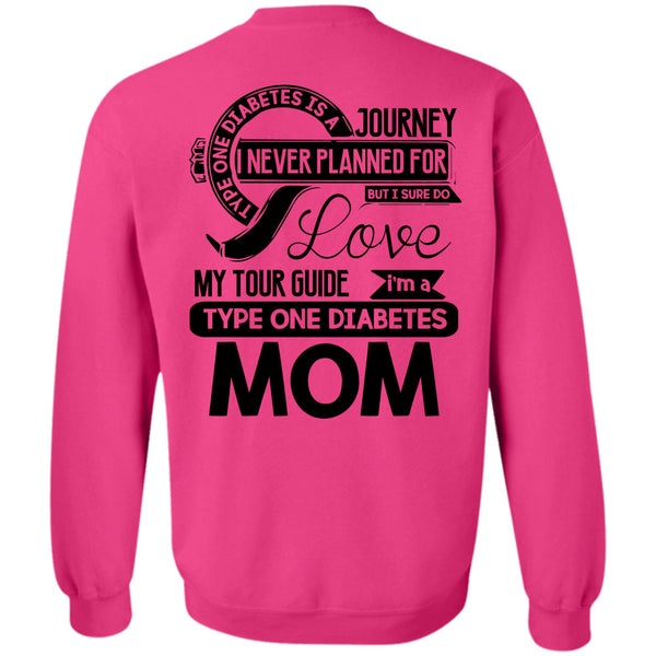 Being A Mom T Shirt, I'm A Type One Diabetes Mom Sweatshirt