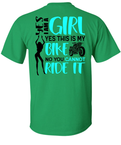 I Am A Girl T Shirt, You Can't Ride It T Shirt