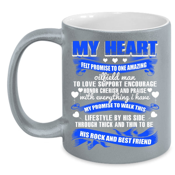 I Love Oilfield Man Coffee Mug, To Be His Best Friend Coffee Cup
