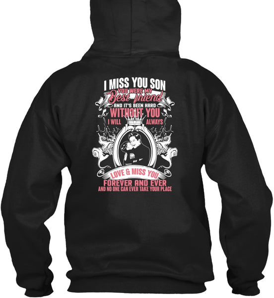I Miss You Son T Shirt, My Best Friend T Shirt
