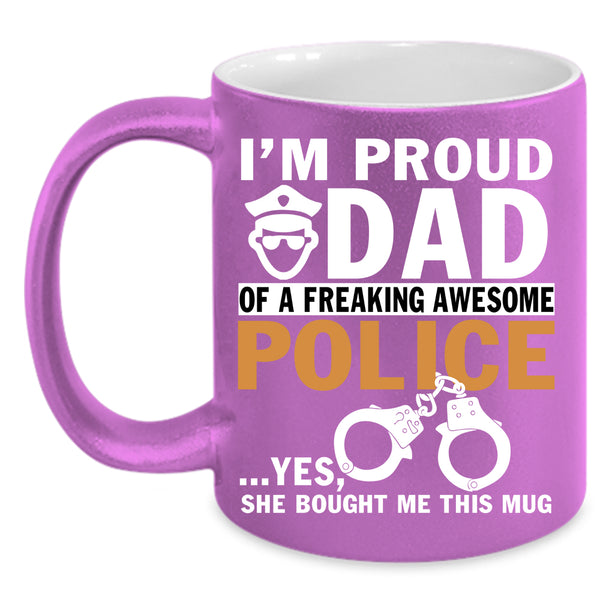 I'm Proud Dad Of An Awesome Police Coffee Mug, Best Dad Coffee Cup