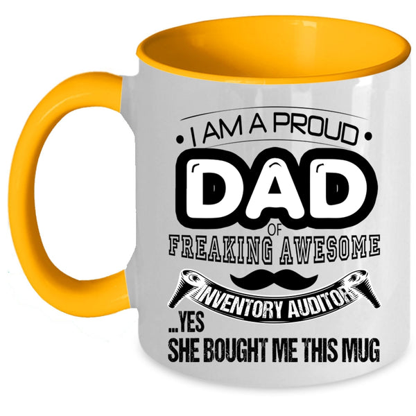 Awesome Dad Coffee Mug, I Am A Proud Dad Of An Inventory Auditor Accent Mug