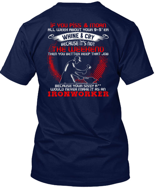 It As An Ironworker T Shirt, You Better Keep T Shirt