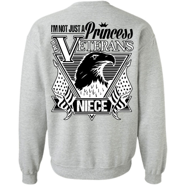 I Love Veteran T Shirt, I'm Not Just A Princess Veterans Niece Sweatshirt