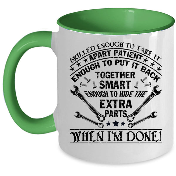Cute Mechanics Coffee Mug, Skilled Enough To Take It Apart Patient Accent Mug
