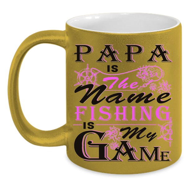 Fishing Is My Game Coffee Mug, Papa Is The Name Accent Mug