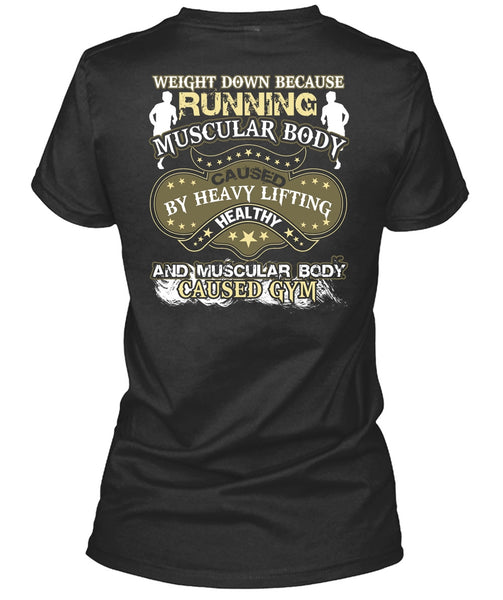 Running Muscular Body T Shirt, Heavy Lifting Healthy T Shirt