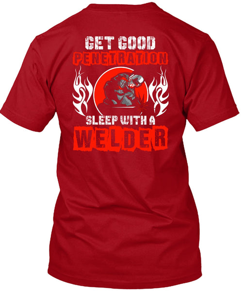 Sleep With A Welder T Shirt, Being A Welder T Shirt