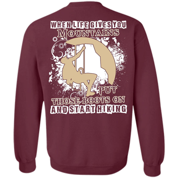 You Mountains Put Those Boots T Shirt, I Love Hiking Sweatshirt