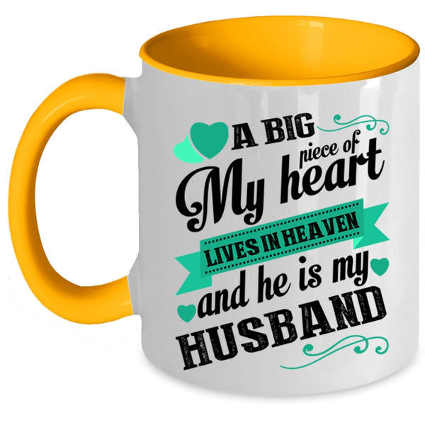 He Is My Husband Coffee Mug, A Big Piece Of My Heart Lives In Heaven Accent Mug