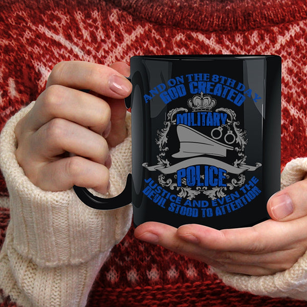 On The 8th Day God Created Military Police Coffee Mug, Cool Police Coffee Cup