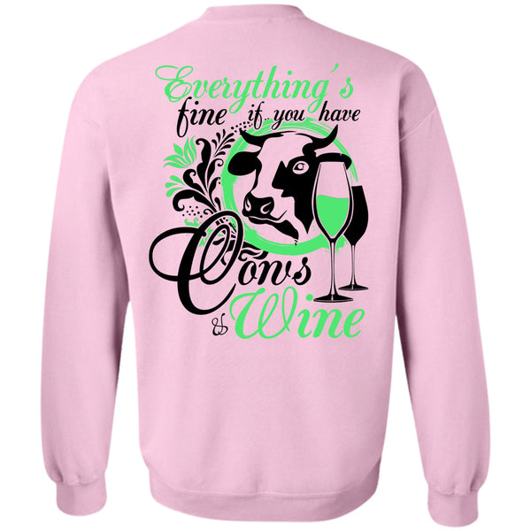 Being A Farmer T Shirt, You Have Cows And Wine Sweatshirt