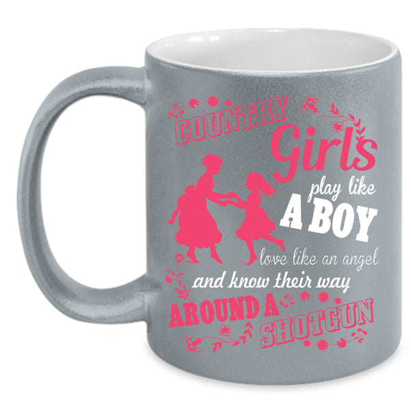 Country Girls Play Like A Boy Coffee Mug, Cool Girls Coffee Cup