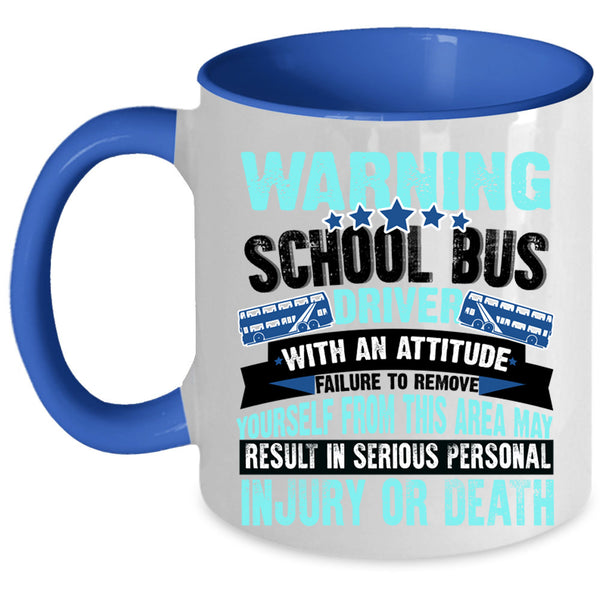 Funny School Bus Driver Coffee Mug, School Bus Driver Accent Mug