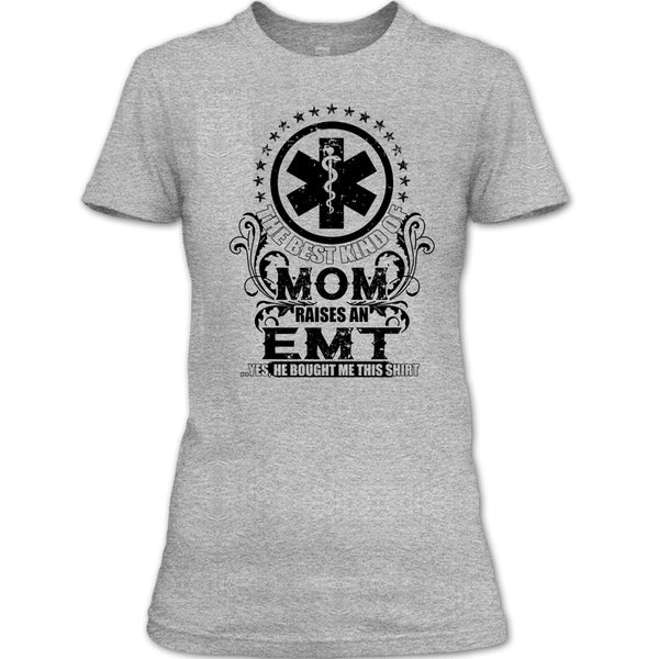 The Best Kind Of Mom T Shirt, Coolest EMT Mom T Shirt