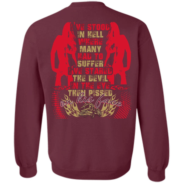 I've Stood In Hell T Shirt, I Love Girl Sweatshirt