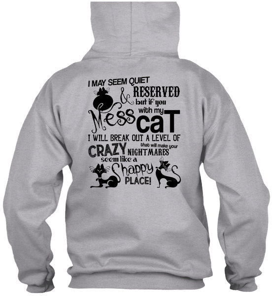 You Mess With My Cat T Shirt, I Love My Cat T Shirt