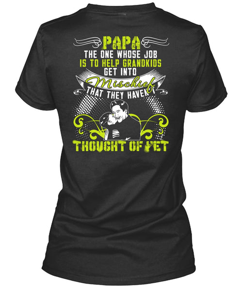 Papa The One T Shirt, Help Grandkids T Shirt