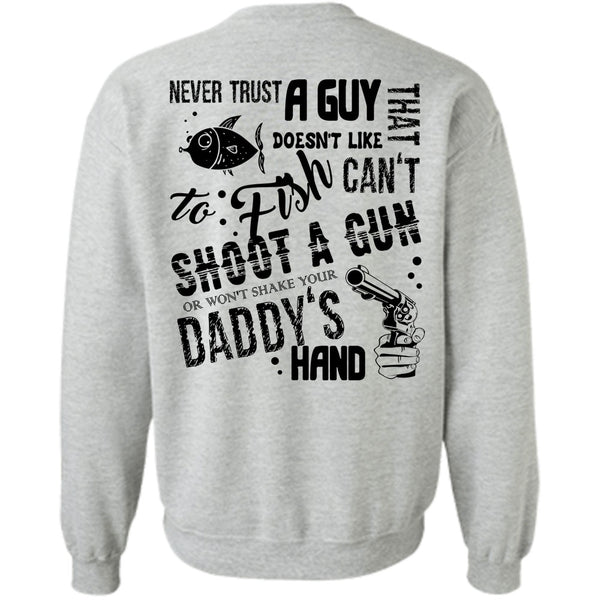 Being A Fisherman T Shirt, Doesn't Like To Fish Can't Shoot A Gun Sweatshirt