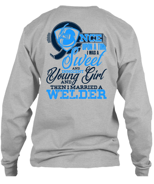 I Married A Welder T Shirt, I Love Welder T Shirt