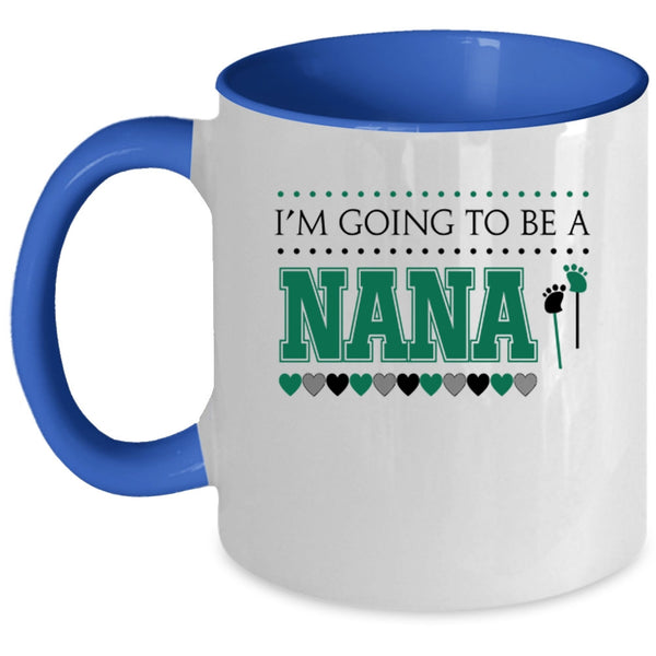 Awesome Nana Coffee Mug, I'm Going To Be A Nana Accent Mug