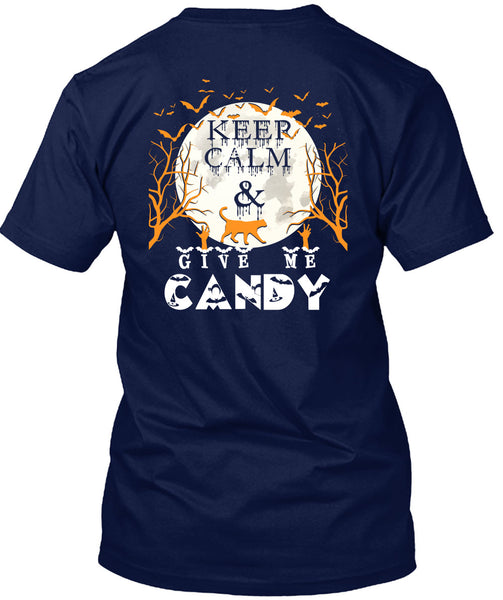 Keep Calm And Give Me Candy T Shirt, I Love Christmas T Shirt