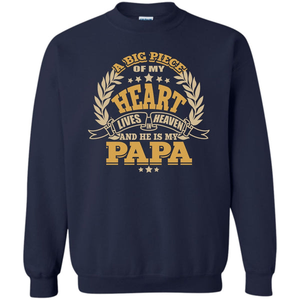 He Is My Papa T Shirt, Father's Day Sweatshirt