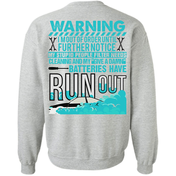 I Love Mechanic T Shirt, Batteries Have Run Out Sweatshirt