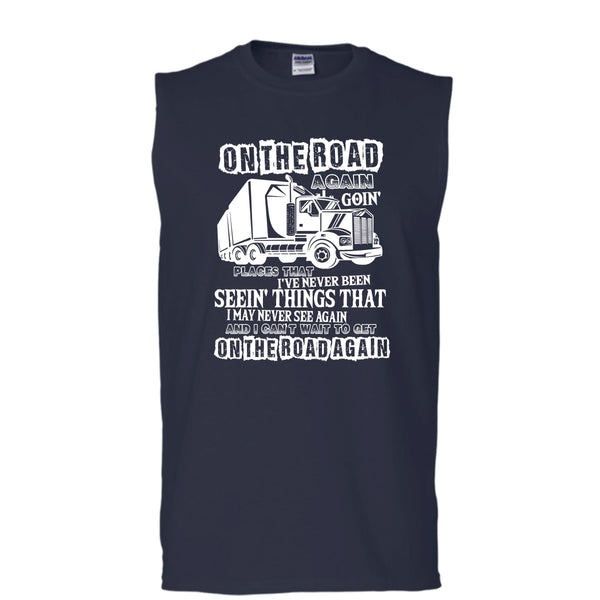On The Road Again T Shirt, I Am A Trucker T Shirt, Cool T Shirt (Men's Cotton Sleeveless)