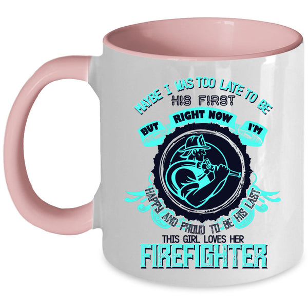 Cute Firefighter Coffee Mug, This Girl Loves Her Firefighter Accent Mug