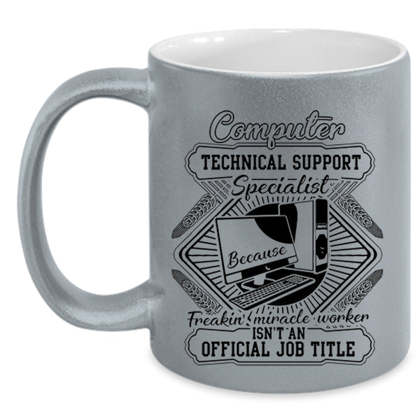 Cool Technician Coffee Mug, Computer Technical Support Specialist Accent Mug