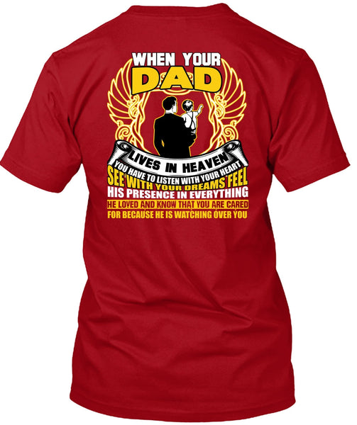 When Your Dad Lives In Heaven T Shirt, He Loved And Know T Shirt