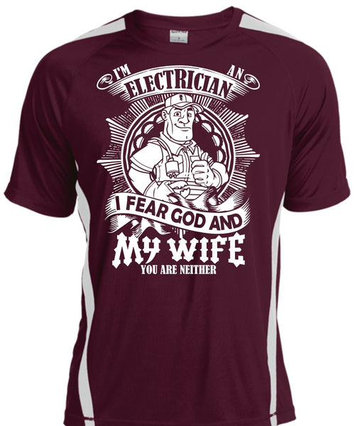 I'm An Electrician T Shirt, I Fear God And My Wife T Shirt, Cool Shirt