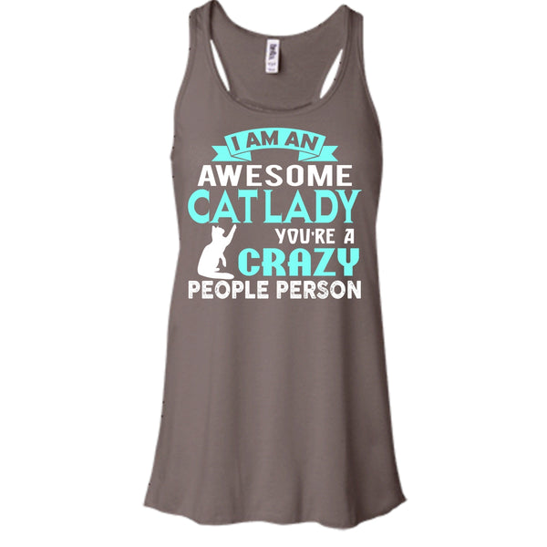 I Am An Awesome Cat Lady Shirt, You're A Crazy People Person Shirt