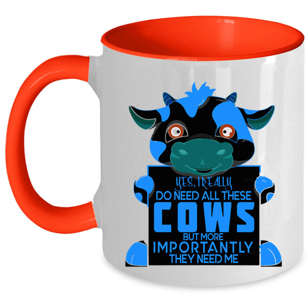 Cute Cows Coffee Mug, I Really Do Need All These Cows Accent Mug
