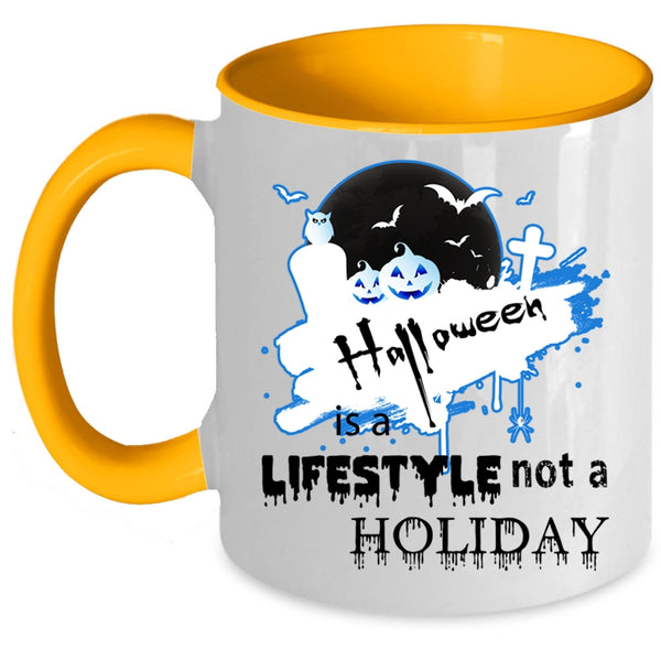 Scary Coffee Mug, Halloween Is A Lifestyle Not A Holiday Accent Mug
