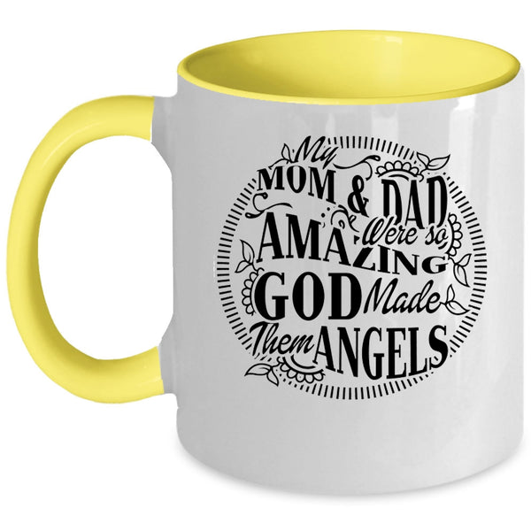 God Made Them Angels Coffee Mug, Mom And Dad Were So Amazing Accent Mug