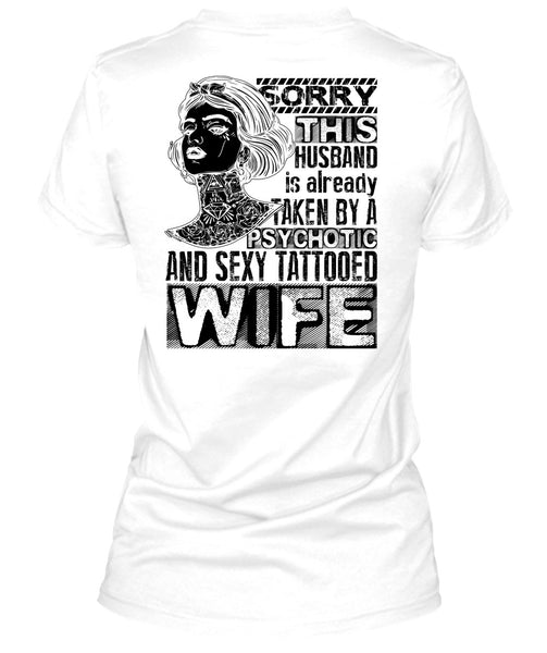 Psychotic And Tattooed Wife T Shirt, I Love Wife T Shirt