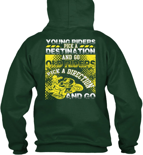 Go Old Riders Pick A Direction T Shirt, Being A Biker T Shirt