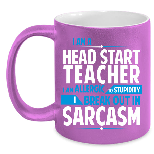 I Am A Head Start Teacher Coffee Mug, Cool Teacher Coffee Cup