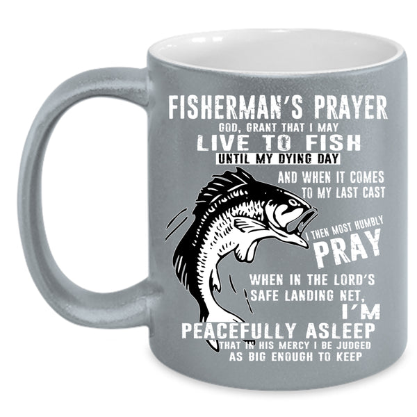 Fisherman's Prayer Coffee Mug, Cool Gift For Fisherman Coffee Cup