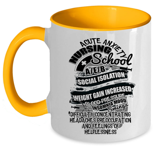 Cute Nurses Coffee Mug, Acute Anxiety Nursing School Accent Mug