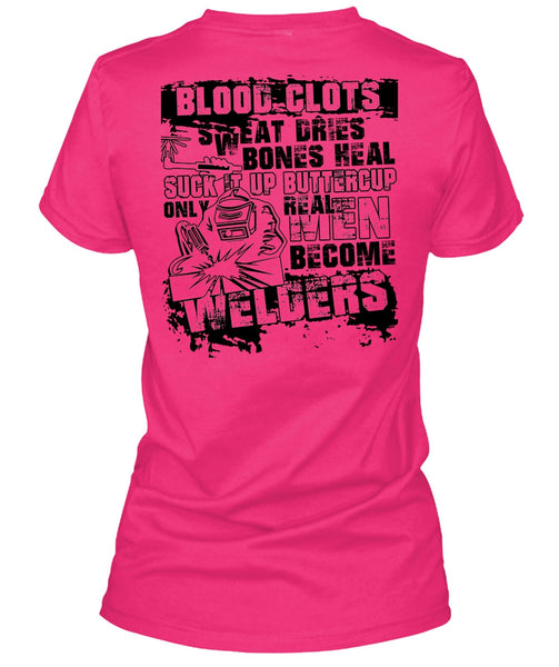 Real Men Become Welders T Shirt, I Love Welding T Shirt