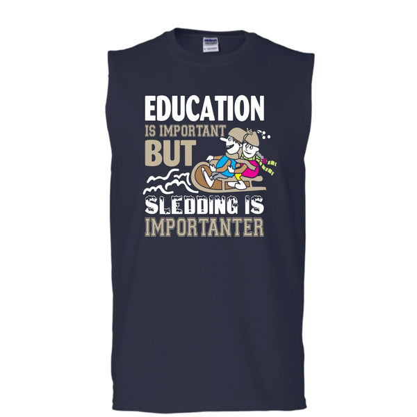 Education Is Important But Sleding Is Importanter Shirt (Men's Cotton Sleeveless)