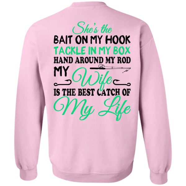 Sport T Shirt, The Best Catch Of My Life Sweatshirt