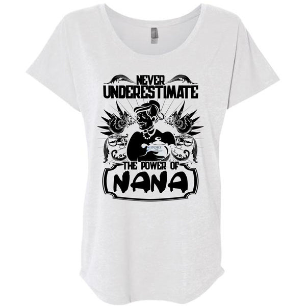 Never Underestimate The Power Of Nana T Shirt, I Love Nana T Shirt, Awesome T-Shirts