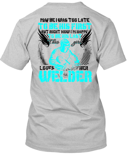 This Girl Loves Her Welder T Shirt, I Love Welding T Shirt