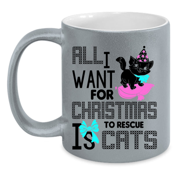 Cute Coffee Mug, All I Want For Christmas Is To Rescue Cats Accent Mug
